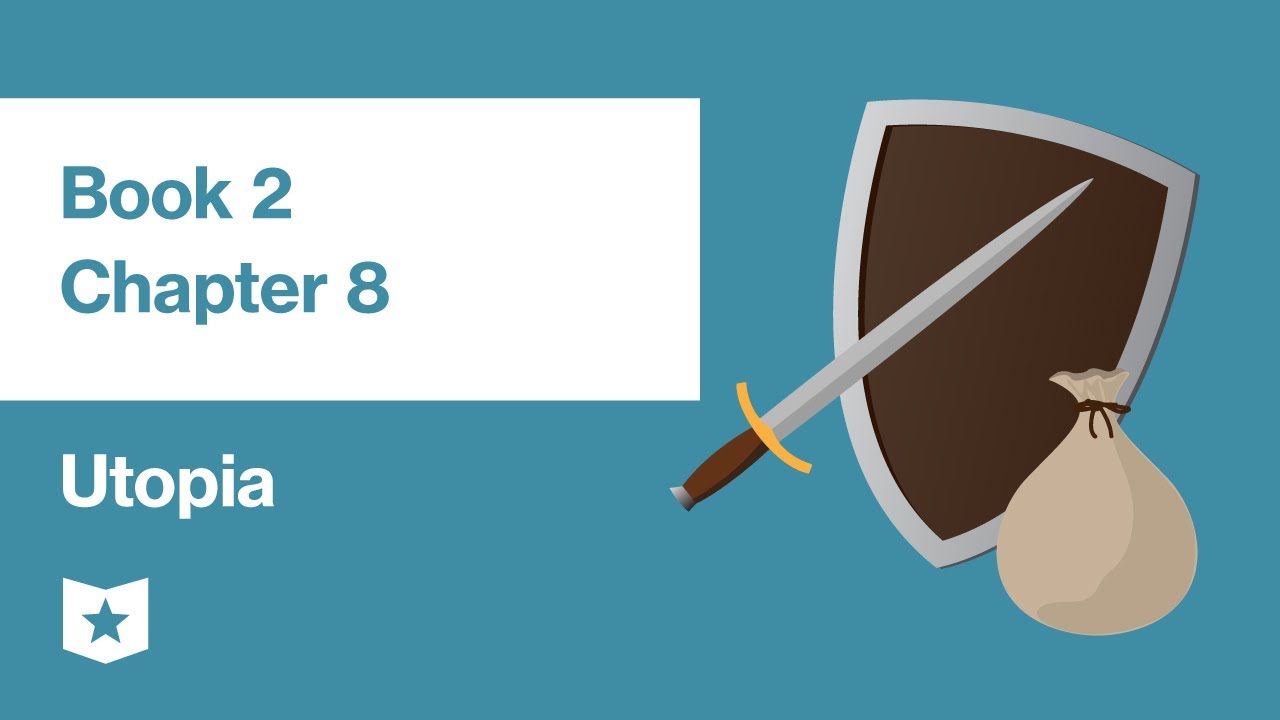 Utopia by Sir Thomas More | Book 2, Chapter 8