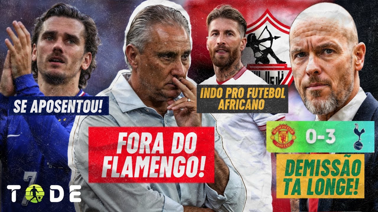 🚨 TITE DEMITIDO e F. LUÍS ASSUME o FLA l GRIEZMANN se APOSENTA da FRANÇA l S. RAMOS no ZAMALEK  e+