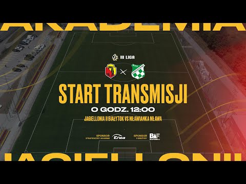 [BETCLIC 3.LIGA LIVE] Jagiellonia II BIałystok - Mławianka Mława