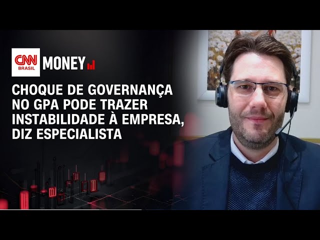 Choque de governança no GPA pode trazer instabilidade à empresa, diz especialista | Morning Call