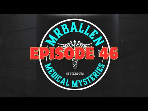Ep. 46 | Mother or Murderer - MrBallen’s Medical Mysteries Podcast