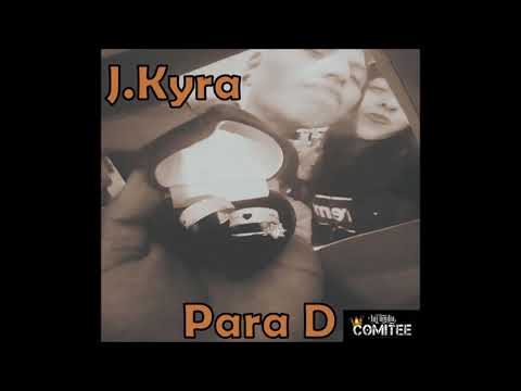 J Kyra - Para D