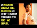 HOMBRE RICO EMBARAZÓ A UNA MUJER NEGRA SIN HOGAR Y SUS AMIGOS SE BURLARON DE ÉL, PERO 1 AÑO DESPUÉS