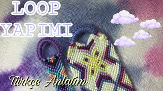Loop Yapımı | Türkçe Anlatım