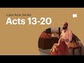 Paul's Missionary Journeys: Acts 13-20