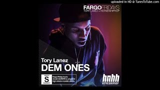 Tory Lanez - Dem Ones (Prod. By Sarah J &amp; Tory Lanez)