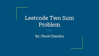 Leetcode two sum problem |  Leetcode | Two Sum | #coding #programming #leetcode #leetcodesolution