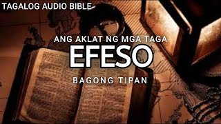 AKLAT NG TAGA-EFESO  | THE HOLY BIBLE: EPHESIANS | TAGALOG AUDIO BIBLE