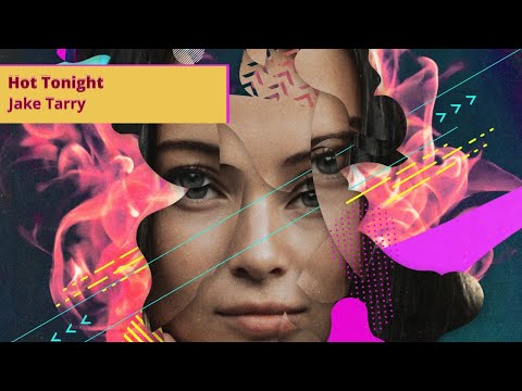 Jake Tarry - Hot Tonight