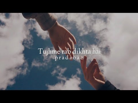 Tujhme rab dikhta hai (slowed+reverb)