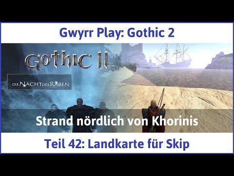 Gothic 2 Teil 42: Landkarte für Skip - Let's Play