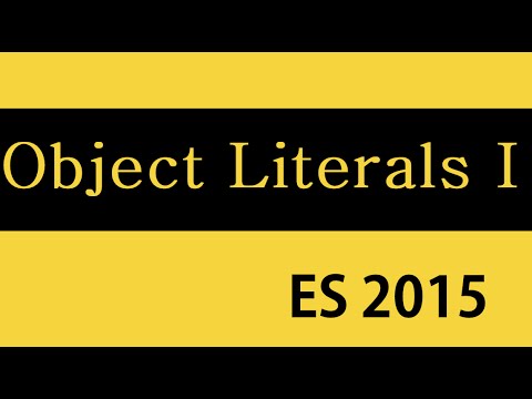ES6 and Typescript Tutorial - 15 - Object Literals Part 1