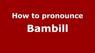 How to pronounce Bambill