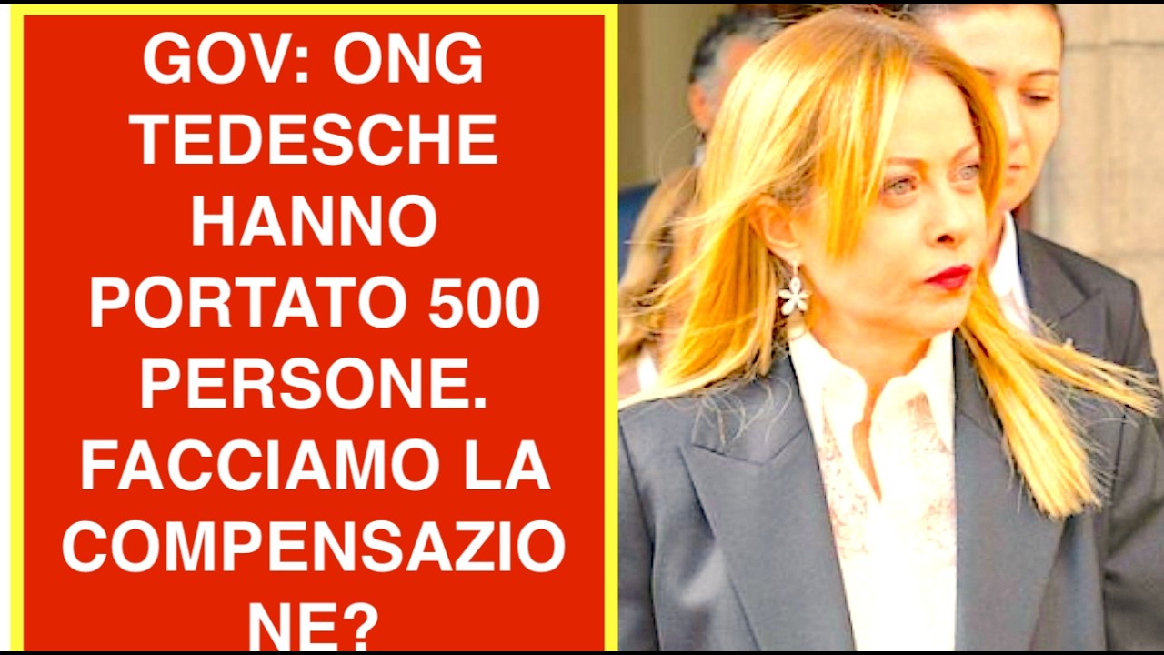 GOVERNO: ONG TEDESCHE HANNO PORTATO 500 PERSONE FACCIAMO LA COMPENSAZIONE?