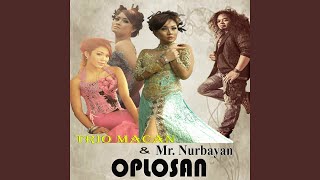 Download lagu Oplosan (feat. Mr Nurbayan) mp3 Download lagu Oplosan (feat. Mr Nurbayan) mp3
