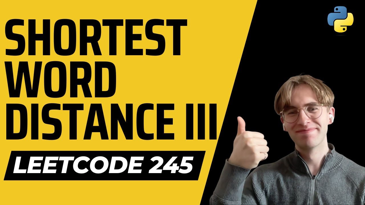 Shortest Word Distance III - Python - LeetCode 245