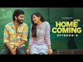 Home Coming Episode 05 06 Telugu Webseries 2025 South Indian Logic