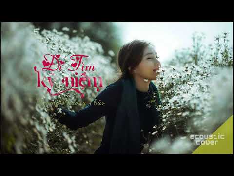 ĐI TÌM KỶ NIỆM