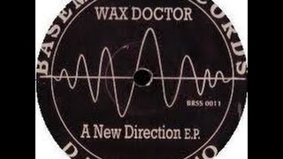 Wax Doctor - A New Direction (1992)