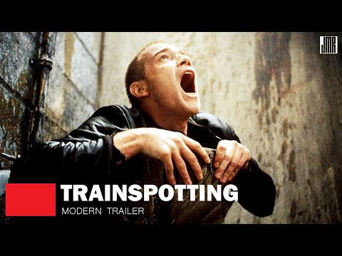 Trainspotting (Modern Trailer)