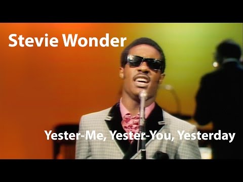 Stevie Wonder - Yester-Me, Yester-You, Yesterday [Restored]