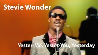 Stevie Wonder - Yester-Me, Yester-You, Yesterday [Restored]