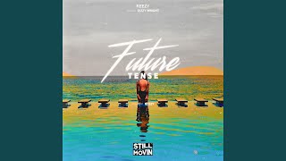 Future Tense (feat. Dizzy Wright)