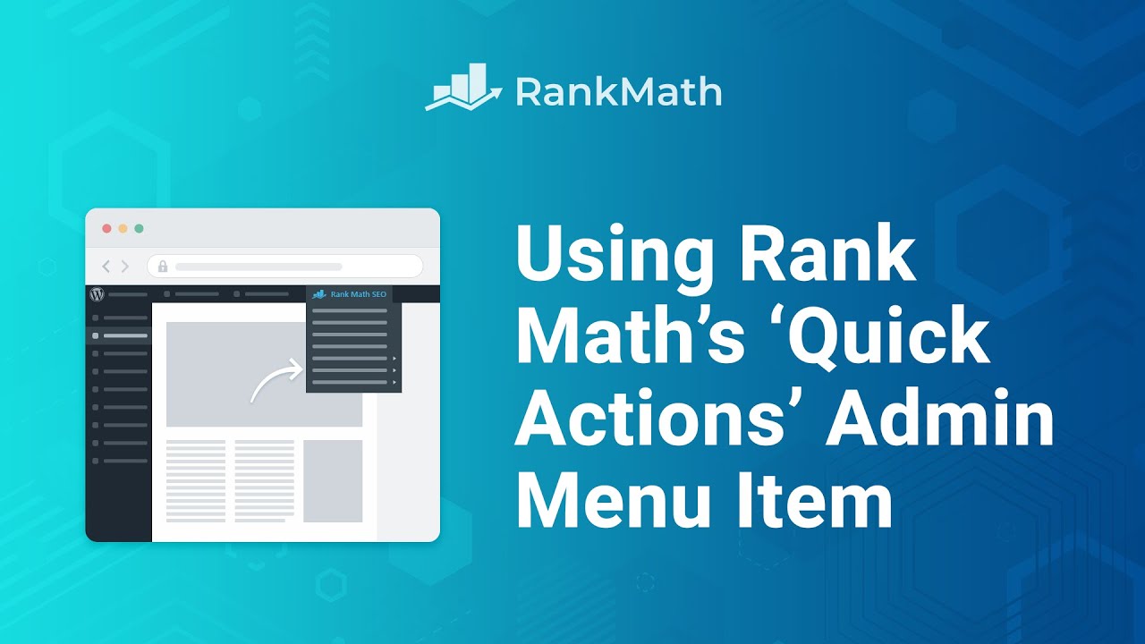 Using Rank Math's 'Quick Actions' Admin Menu Item - Rank Math SEO