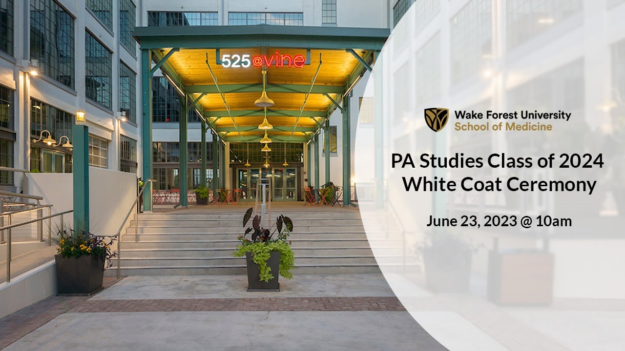 Wake Forest PA Studies Class of 2024 White Coat Ceremony