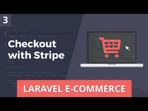 Laravel E Commerce Checkout with Stripe Part 3