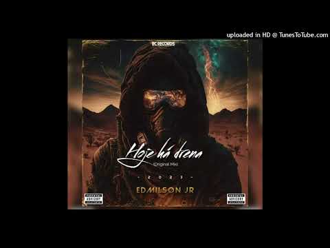 Edmilson  Jr - Hoje há drena (Original Mix) [2023]