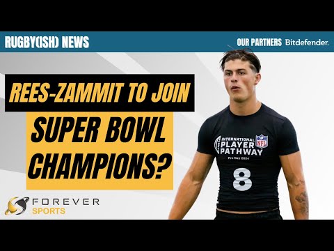 REES-ZAMMIT SET TO JOIN SUPER BOWL CHAMPIONS? | Rugby & NFL News