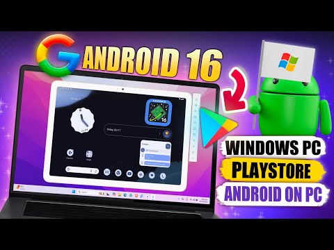 ПОЛНАЯ настройка Android 16 на ПК или ноутбуке с Windows через Play Store