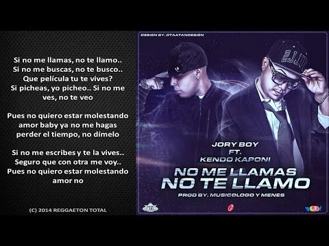 No Me Llamas No Te Llamo - Jory Boy Ft. Kendo Kaponi (Video Letra) Reggaeton 2014