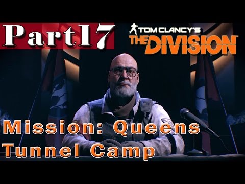 #17| The Division Gameplay Guide | Queens Tunnel Camp | PC Full Walkthrough HD 1080p