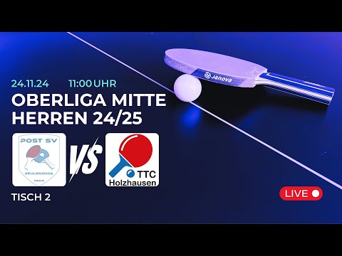 Post SV Zeulenroda vs. TTC Holzhausen | Tischtennis Saison 24/25 - Tisch 2