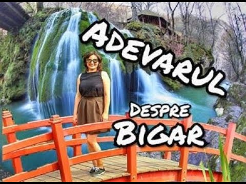 Adevărul despre Cascada Bigăr!