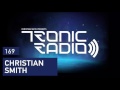 Tronic Podcast 169 with Christian Smith 