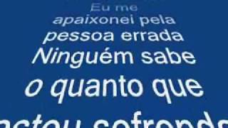 EU ME APAIXONEI PELA PESSOA ERRADA - Exaltasamba (letra)