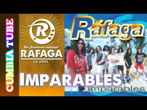 Ráfaga - Imparables | Disco Completo