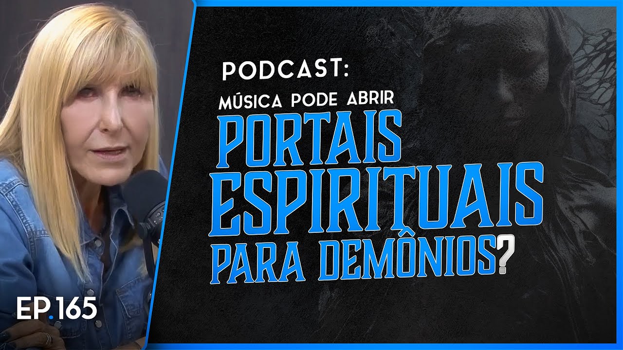 MÚSICA PODE ABRIR PORTAIS ESPIRITUAIS PARA DEMONIOS? - Ocultismo e Louvor - Nayra Podcast #165