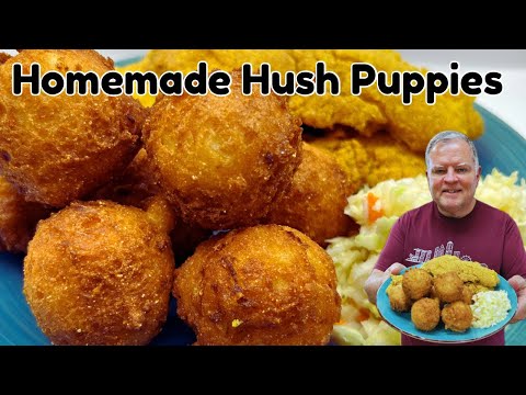 Homemade Hush Puppies - Because You Can’t Have a Fish Fry without Hush Puppies!