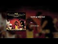 Nas - Getting Married