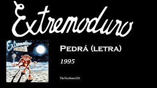 Extremoduro - Pedrá (letra)