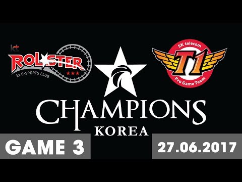 KT vs SKT Game 3 [27.06.2017] [LCK mùa hè 2017] KT Rolster vs SK Telecom