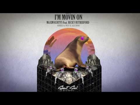 Maxim Kurtys feat. Becky Rutherford - I´m Movin On (Alex Hook Remix)
