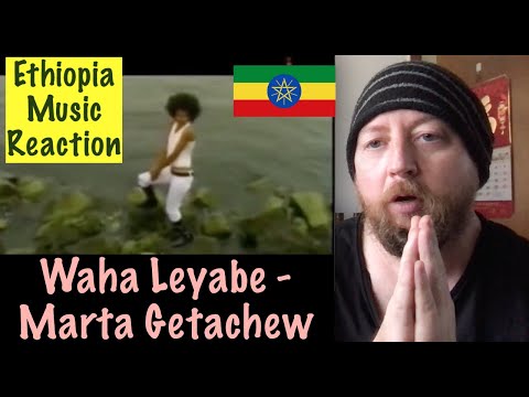 Ethiopia Music Reaction: Waha Leyabe - Marta Getachew