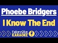 Phoebe Bridgers I Know The End Karaoke