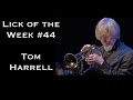 Lick of the Week #44 (Tom Harrell ii V I Lick)