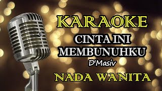 Download lagu CINTA INI MEMBUNUHKU - D'MASIV || KARAOKE WANITA mp3 Download lagu CINTA INI MEMBUNUHKU - D'MASIV || KARAOKE WANITA mp3